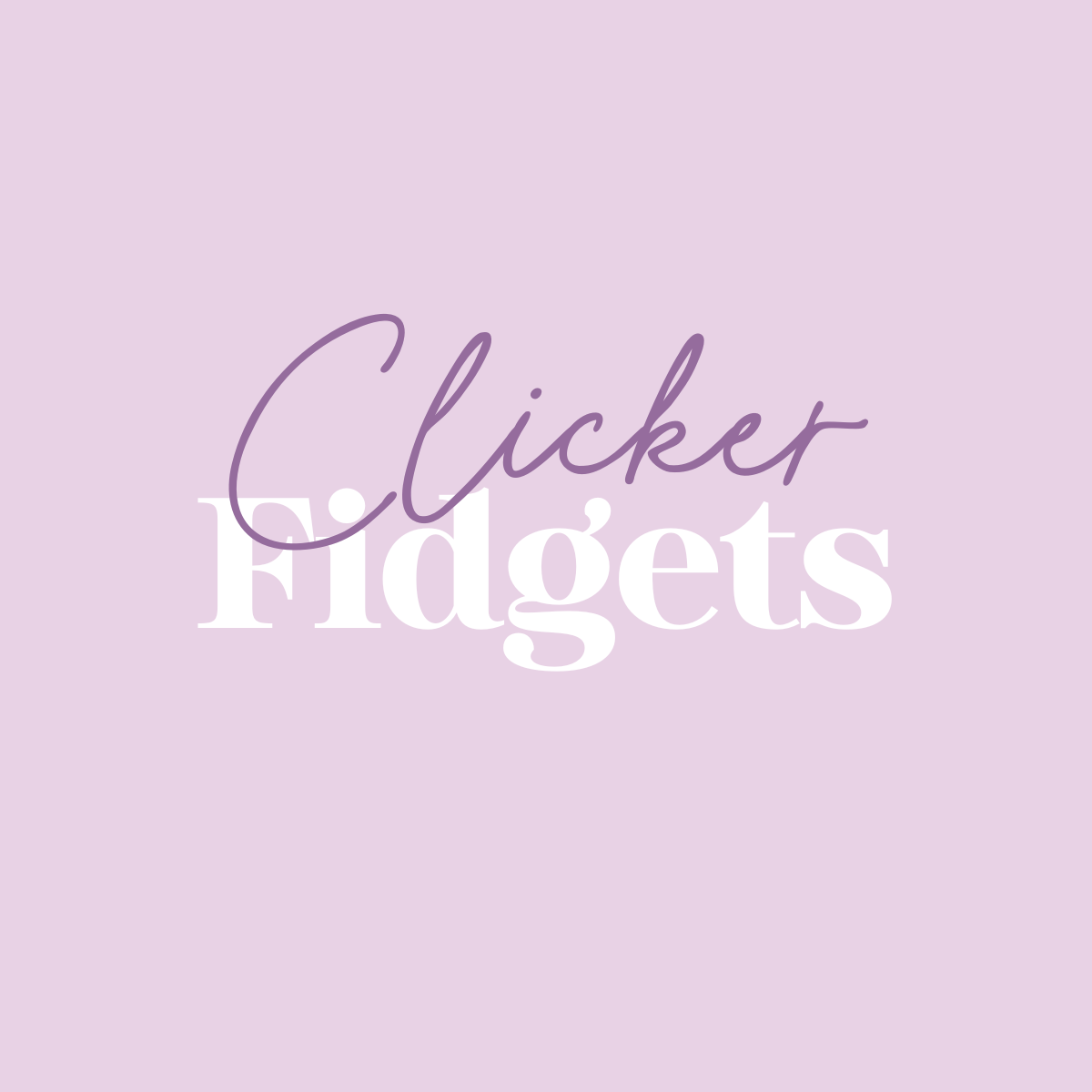 Clicker Fidgets