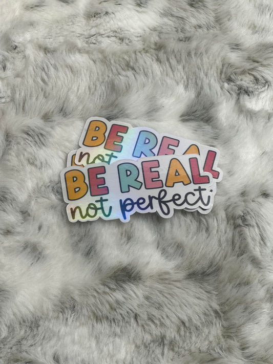 Be Real Sticker
