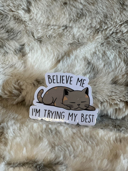 Trying My Best Sticker