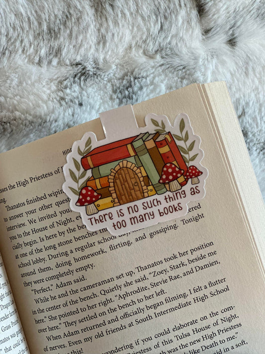 Too Many Books - Magnetic Bookmark