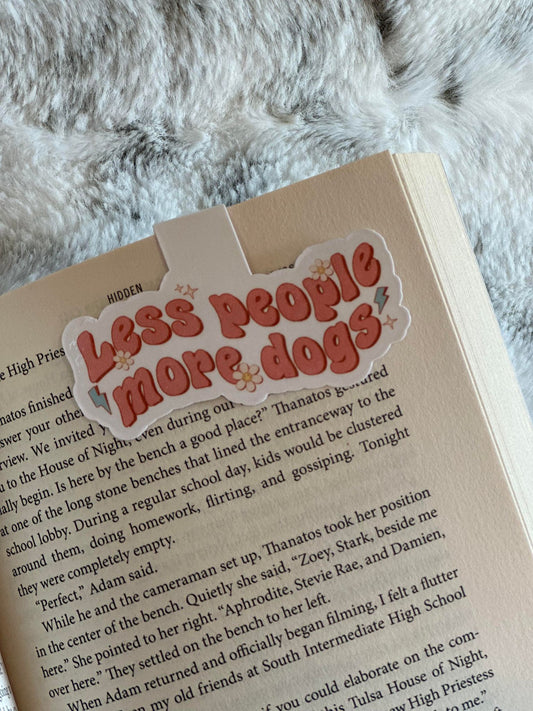 Less People, More Dogs - Magnetic Bookmark