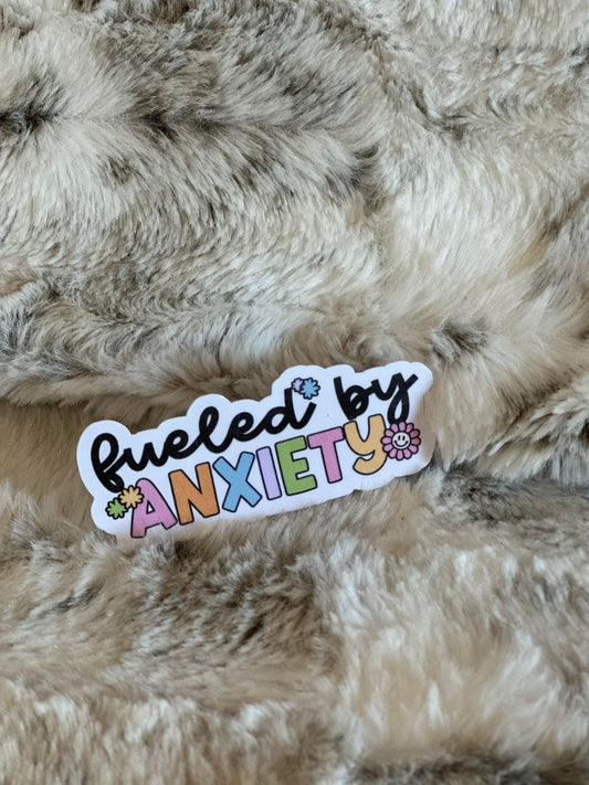 Fueled By Anxiety Sticker