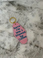 Quote Style - Motel Style Keychain