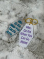 Quote Style - Motel Style Keychain