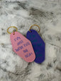 Quote Style - Motel Style Keychain